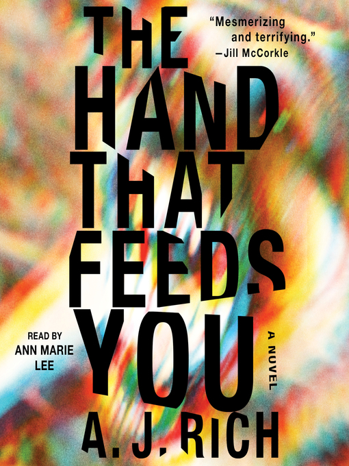 Title details for The Hand That Feeds You by A.J. Rich - Wait list